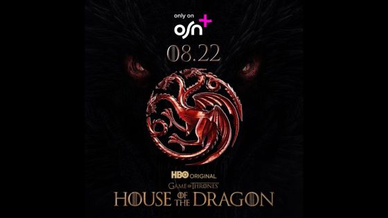House of The Dragon on OSN+