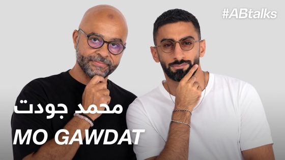 #ABtalks with Mo Gawdat – مع محمد جودت | Chapter 135