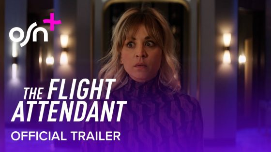 The Flight Attendant Season 2 | Official Trailer | OSN+