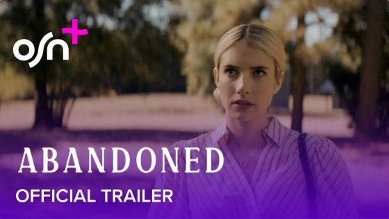 Abandoned | Official Trailer | OSN+