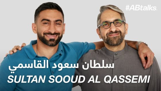 #ABtalks with Sultan Sooud Al Qassemi – مع سلطان سعود القاسمي | Chapter 161