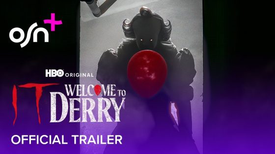 IT Welcome to Derry | Official Trailer | OSN+