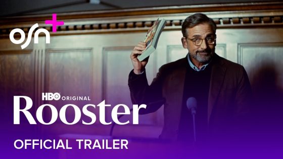 OSN+ | Rooster | Official Trailer