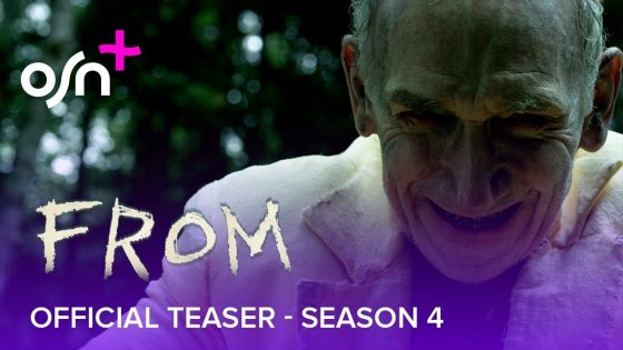 OSN+ | FROM | Season 4 Official Teaser